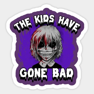 The Kids Have Gone Bad Graphic Sticker